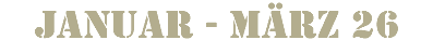 Januar - März 26